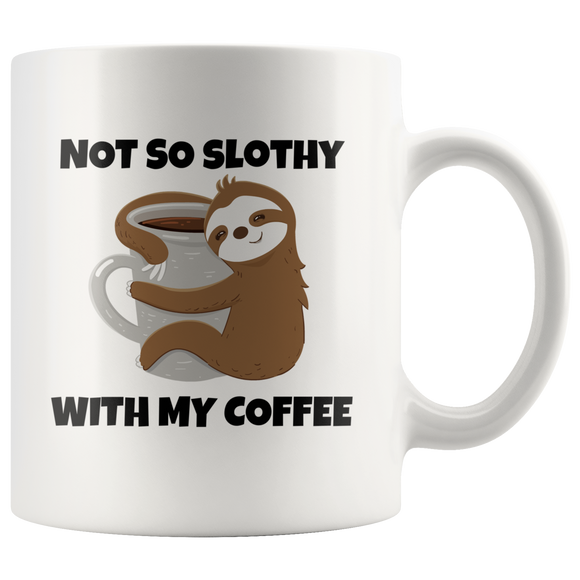 Not So Slothy Mug