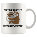 Not So Slothy Mug